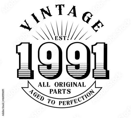vintage 1991 Aged to perfection Original parts, 1991 birthday typography design for T-shirt