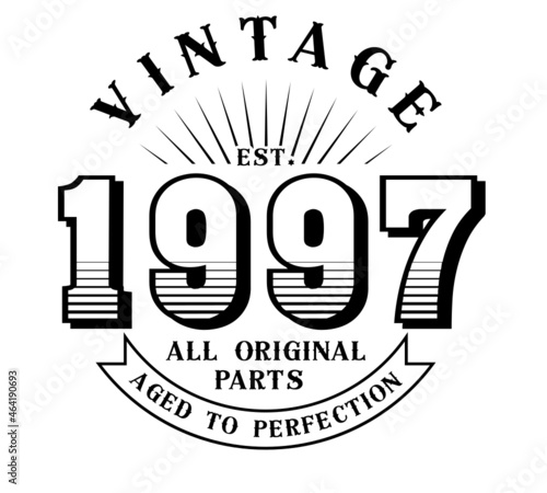 vintage 1997 Aged to perfection Original parts, 1997 birthday typography design for T-shirt