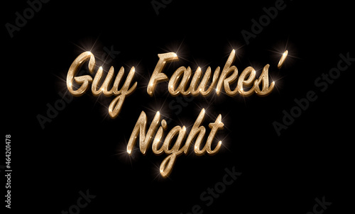 Guy Fawkes' Night text with sparkling gold calligraphy isolated on black background