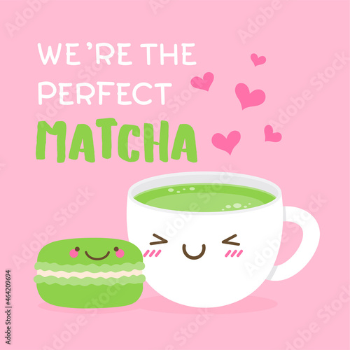 Cute matcha cup and macaron illustration with text “We’re the perfect matcha” for valentine’s day card design.