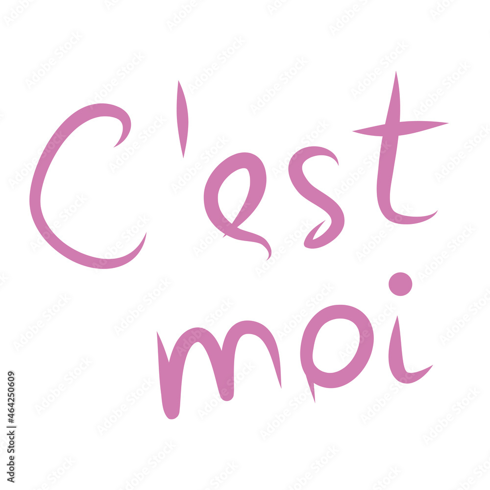 Inscription in French C'est moi translated This is me Stock Vector