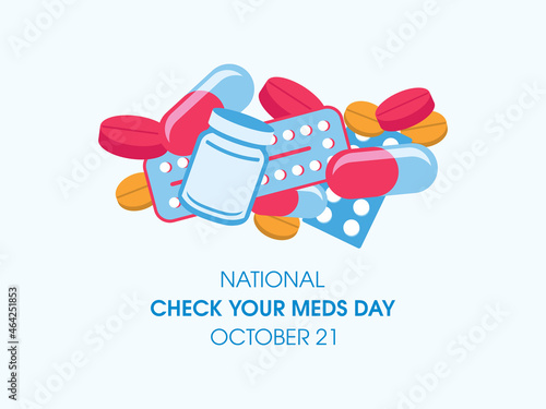 National Check Your Meds Day vector. Pile of drugs, pills and capsules vector. Various different medicines icon vector. Check Your Meds Day Poster, October 21. Important day