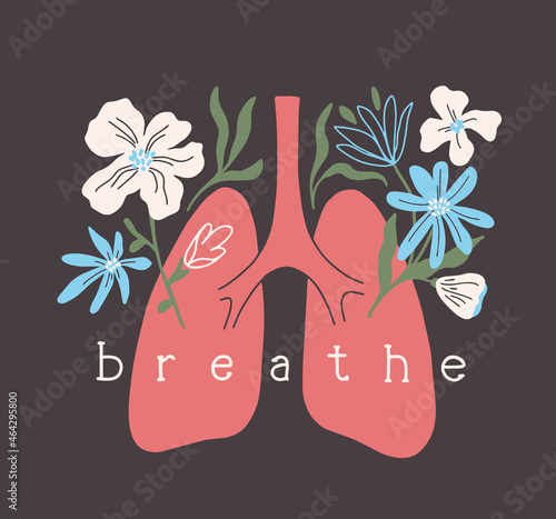Vector illustration of lungs with blossom flowers. Healthy breathe concept. Health of respiratory system. Healthcare or treatment poster, disease prevention banner. Human lung, bronchi. Lettering art