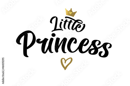 Princess crown calligraphy logo. Hand drawn lettering "Little Princess" quote. Golden heart, crown and phrase for greeting card, t-shirt, prints, invitation, poster design
