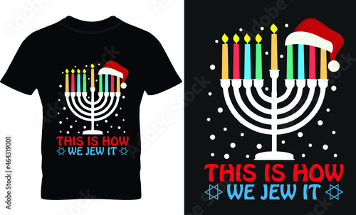 Funny Hanukkah Gifts/  Crismistmas t-shirt design
