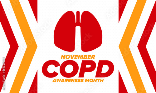 COPD Awareness Month in November. Chronic Obstructive Pulmonary Disease. Celebrated annual in United States. Medical health care and awareness design. Poster, card, banner and background. Vector