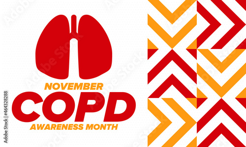 COPD Awareness Month in November. Chronic Obstructive Pulmonary Disease. Celebrated annual in United States. Medical health care and awareness design. Poster, card, banner and background. Vector