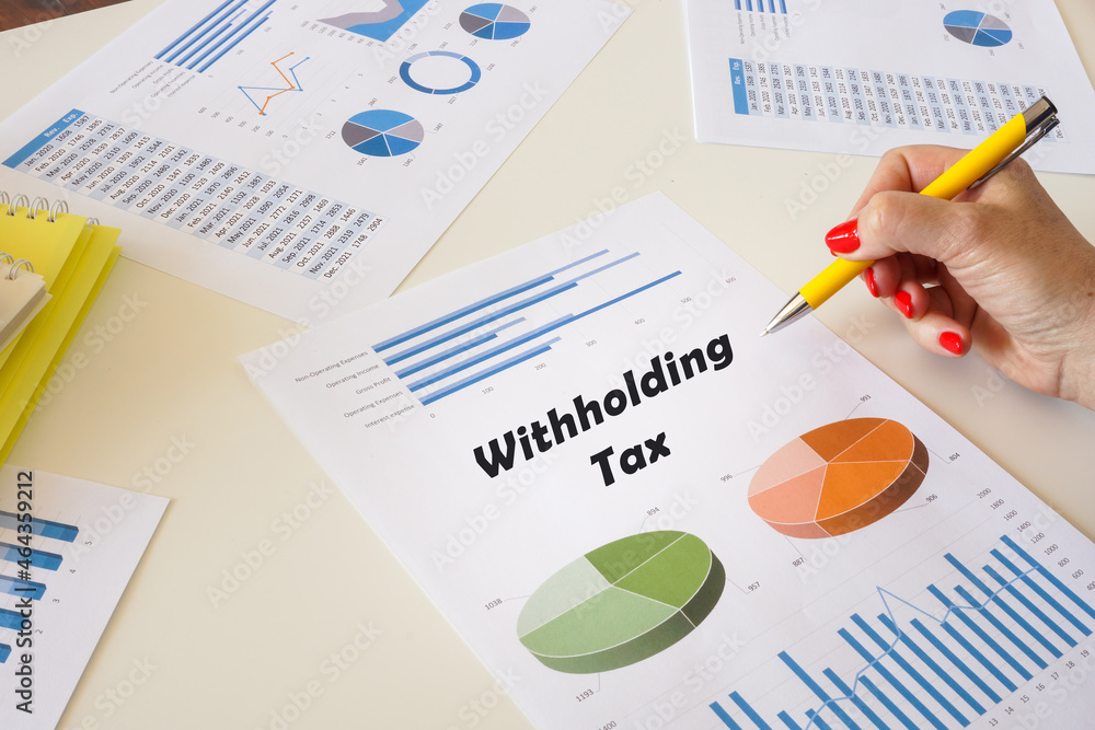 Banker present to the phrase Withholding Tax on the chart sheet. Banker present to the phrase Withholding Tax on the chart sheet.