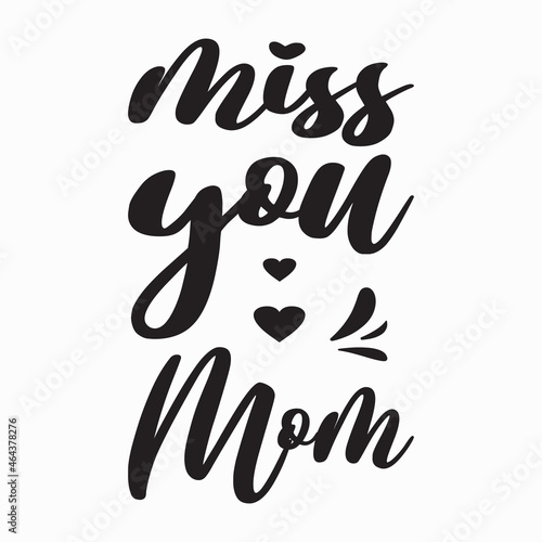 miss you mom black letter quote