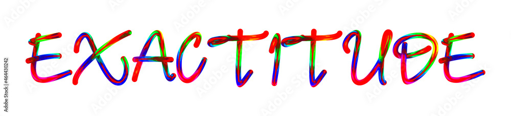 Exactitude - text written with colorful custom font on white background. Colorful Alphabet Design 3D Typography Exactitude - text written with colorful custom font on white background. Colorful Alphabet Design 3D Typography