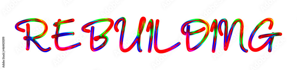 Rebuilding - text written with colorful custom font on white background. Colorful Alphabet Design 3D Typography Rebuilding - text written with colorful custom font on white background. Colorful Alphabet Design 3D Typography