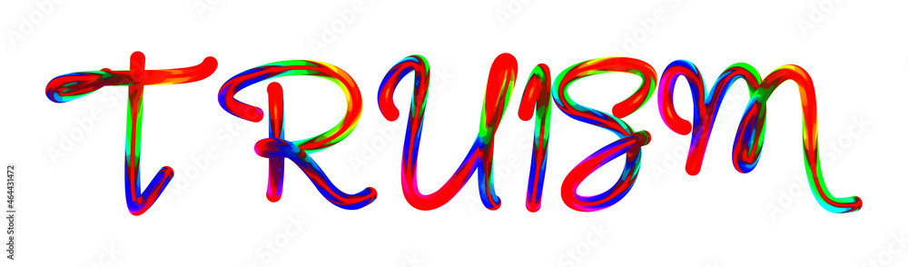 Truism - text written with colorful custom font on white background. Colorful Alphabet Design 3D Typography Truism - text written with colorful custom font on white background. Colorful Alphabet Design 3D Typography