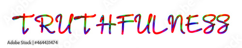 Truthfulness - text written with colorful custom font on white background. Colorful Alphabet Design 3D Typography