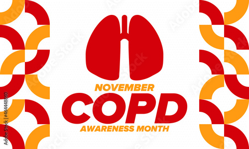 COPD Awareness Month in November. Chronic Obstructive Pulmonary Disease. Celebrated annual in United States. Medical health care and awareness design. Poster, card, banner and background. Vector