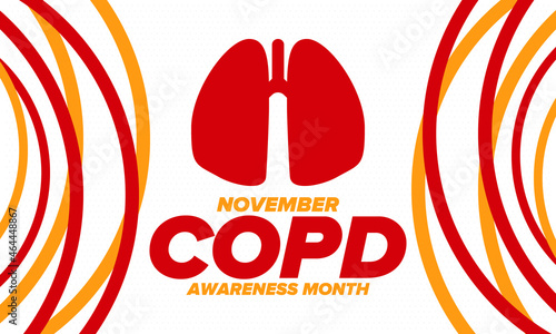 COPD Awareness Month in November. Chronic Obstructive Pulmonary Disease. Celebrated annual in United States. Medical health care and awareness design. Poster, card, banner and background. Vector