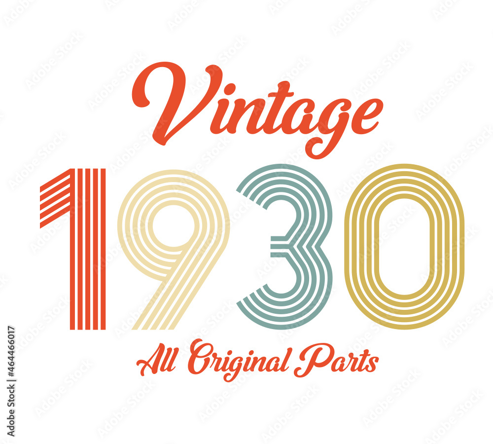Obraz premium vintage 1930 All original parts, 1930 Retro birthday typography design