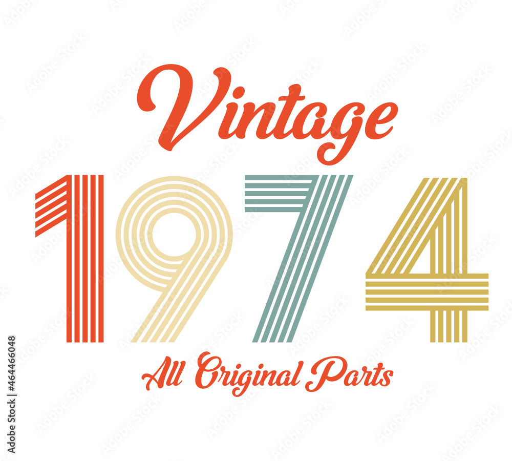 vintage 1974 All original parts, 1974 Retro birthday typography design - obrazy, fototapety, plakaty 