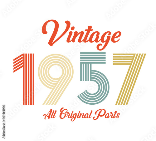 vintage 1957 All original parts, 1957 Retro birthday typography design