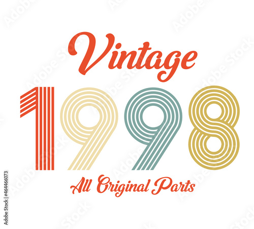 vintage 1998 All original parts, 1998 Retro birthday typography design