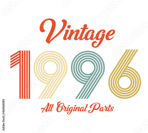 vintage 1996 All original parts, 1996 Retro birthday typography design