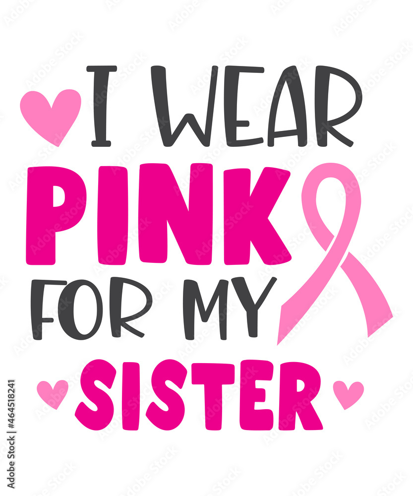 I wear pink for my sister