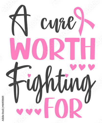 A cure worth fighting for