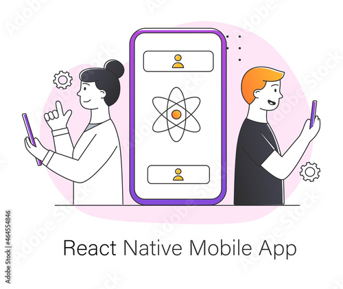 React native mobile app concept. Developing smartphone applications using user experience. Modern technologies and Internet. Cartoon modern flat vector illustration isolated on white background