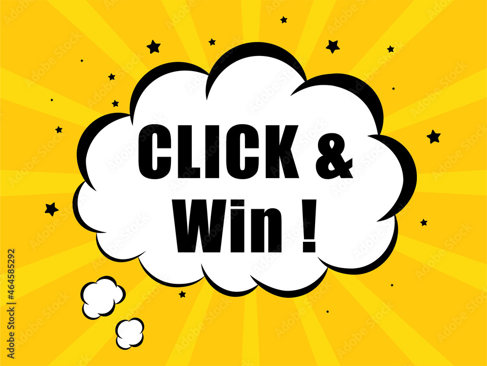 CLICK & Win in yellow bubble background CLICK & Win in yellow bubble background