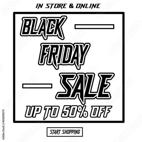 Black Friday Sale in simple colors on a cool white background. It is suitable for social media  websites  stores  web and others. Vector Background 