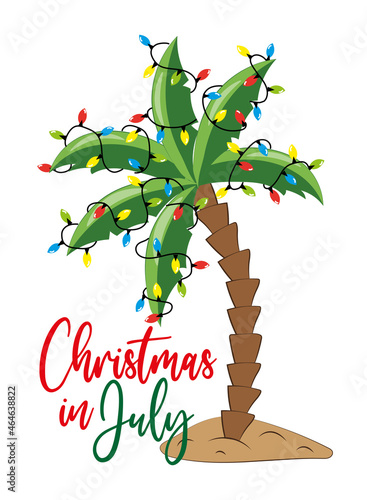 Christmas in July - Palm tree decorated with Christmas lights garland,  isolated on white background. Good for greeting card, poster, banner textile print, and other gifts design.