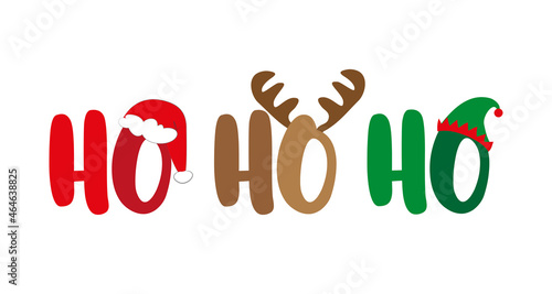 Ho Ho Ho - Christmas greeting typography, with Santa hat, antler, and elf hat. Holiday quote, decoration. photo