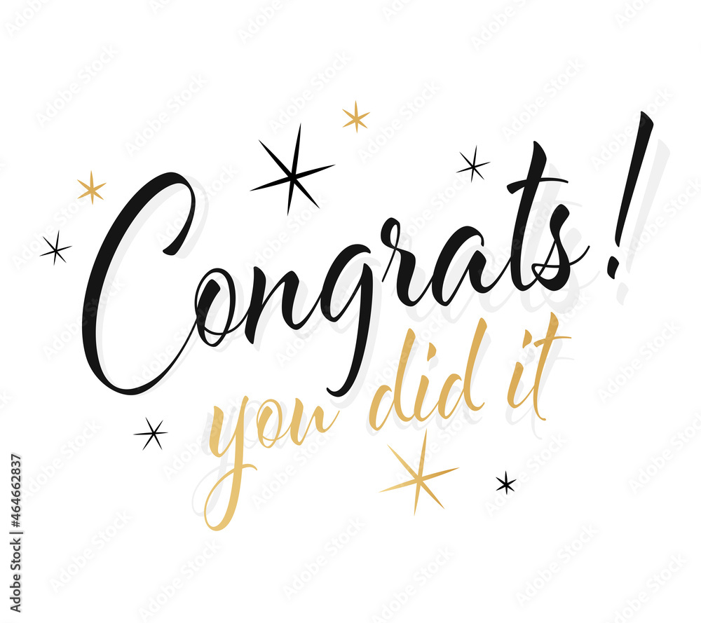 Congrats ! you did it Congrats ! you did it