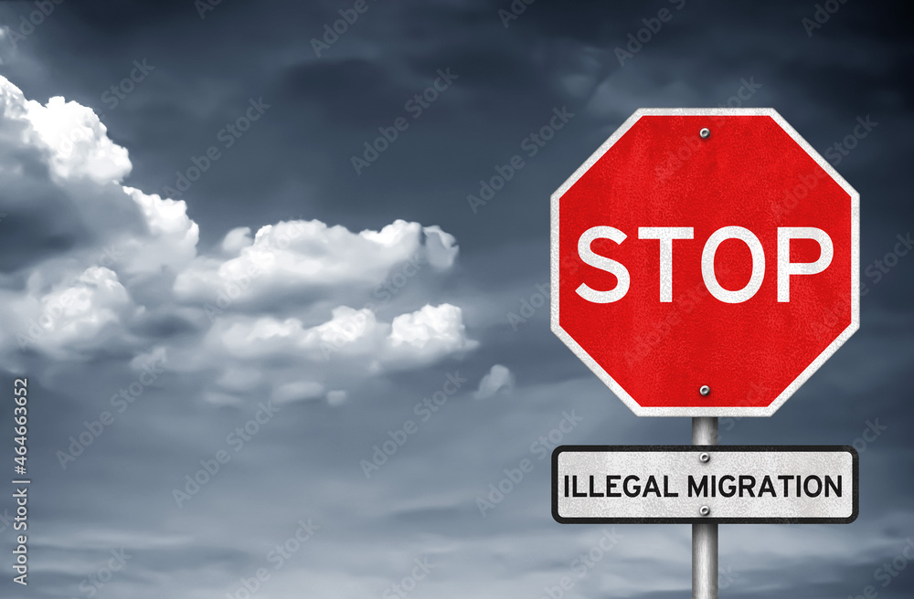 Stop illegal migration - road sign Stop illegal migration - road sign