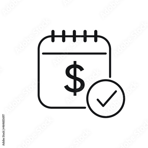 Financial planning and Pay day line icon. Calendar with dollar and check mark