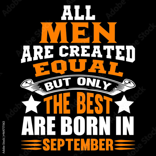 All men are created equal but only the best are born in September