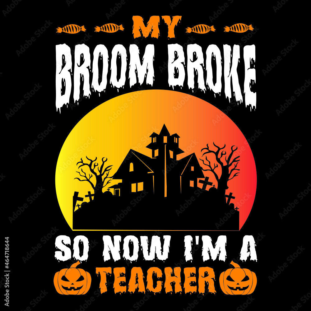 My broom broke so now i'm a teacher