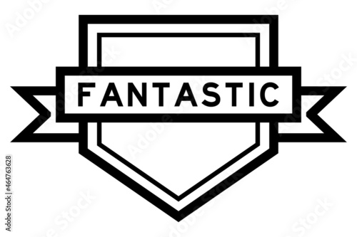 Vintage black color pentagon label banner with word fantastic on white background
