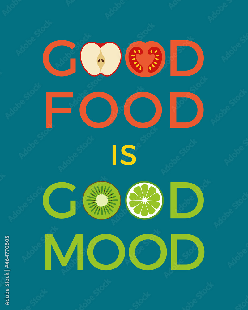 Fruits and vegetables icons with 'good food is good mood' typography. Healthy concept illustration vector. Fruits and vegetables icons with 'good food is good mood' typography. Healthy concept illustration vector.