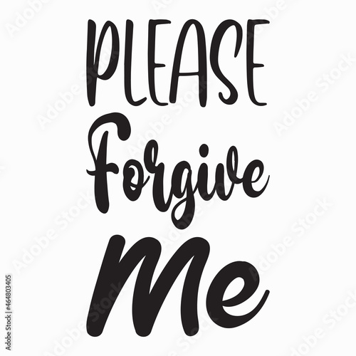 please forgive me letter quote