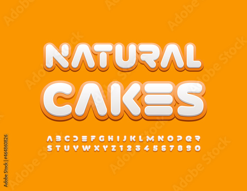Vector creative Poster Natural Cakes. Trendy Stylish Font. Artistic Alphabet Letters and Numbers set