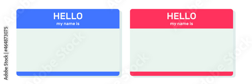 Hello i my name Tag Template. Welcome sticker. Vector illustration on white background