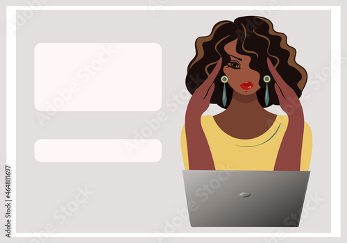 African woman presses her hands to her temples. Computer problems, at work, stress, headaches. The girl needs the help of a psychologist. Vector business card with place for text and phone of doctor.