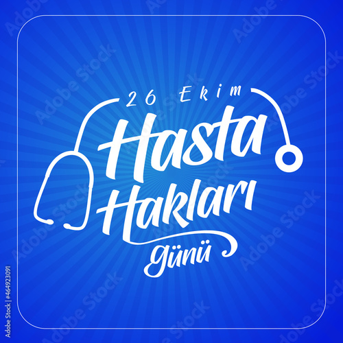 24 Ekim Hasta Hakları Günü 
Translation: Patient Rights Day October 24