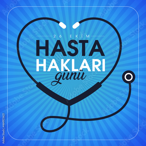 24 Ekim Hasta Hakları Günü 
Translation: Patient Rights Day October 24