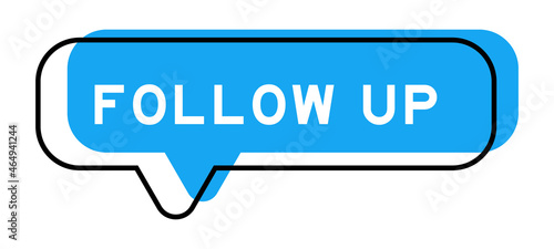 Speech banner and blue shade with word follow up on white background