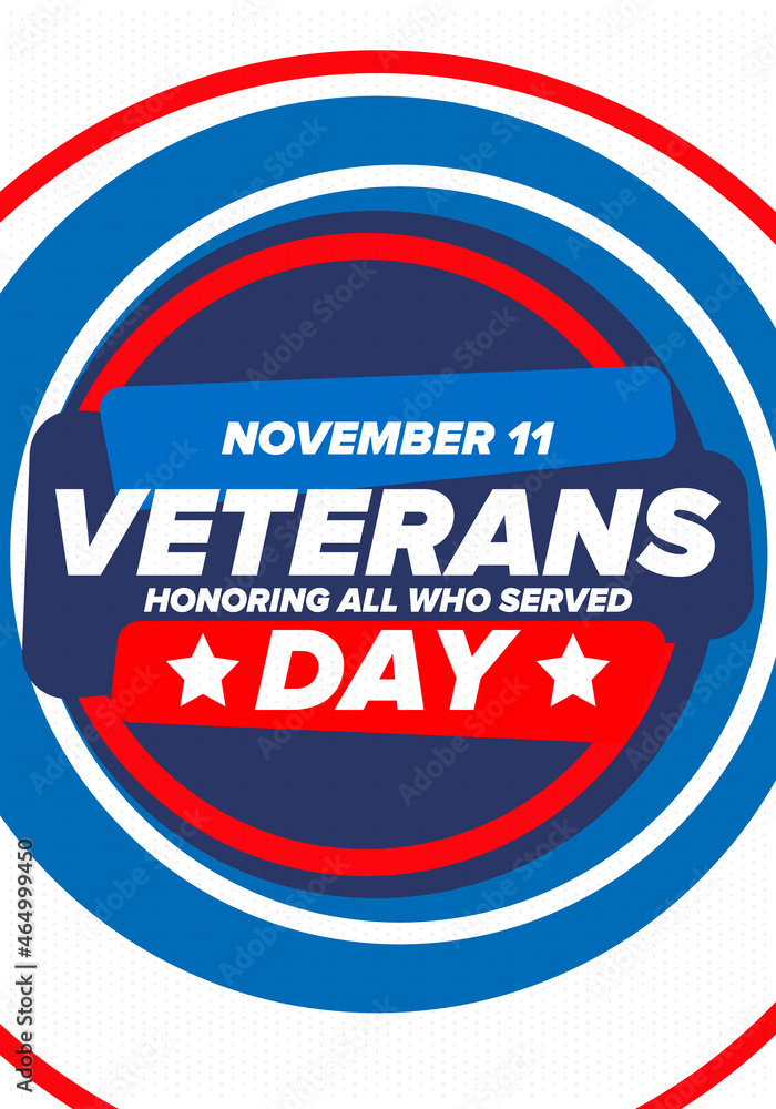 Naklejka premium Veterans Day in United States. Federal holiday, celebrated annual in November 11. Honoring all who served. Patriotic american military concept. Poster, card, banner and background. Vector illustration