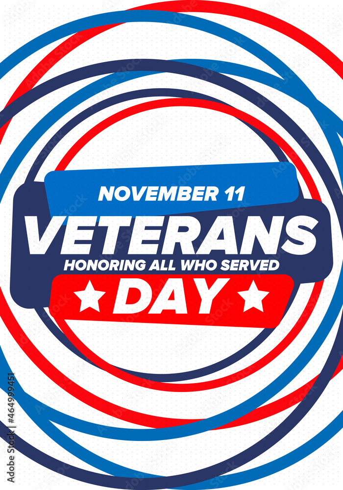 Veterans Day in United States. Federal holiday, celebrated annual in November 11. Honoring all who served. Patriotic american military concept. Poster, card, banner and background. Vector illustration