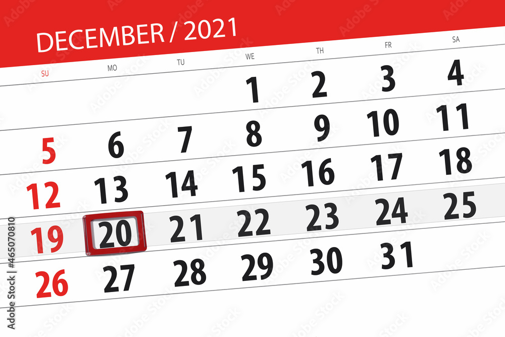 Obraz premium Calendar planner for the month december 2021, deadline day, 20, monday