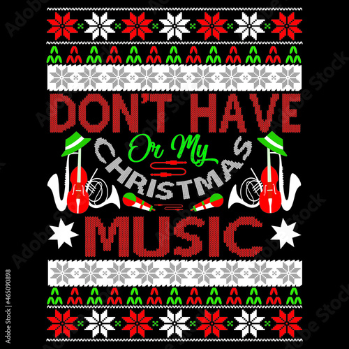 don t have or my Christmas music