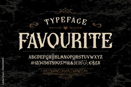 Font Favourite. Vintage typeface design. Old label